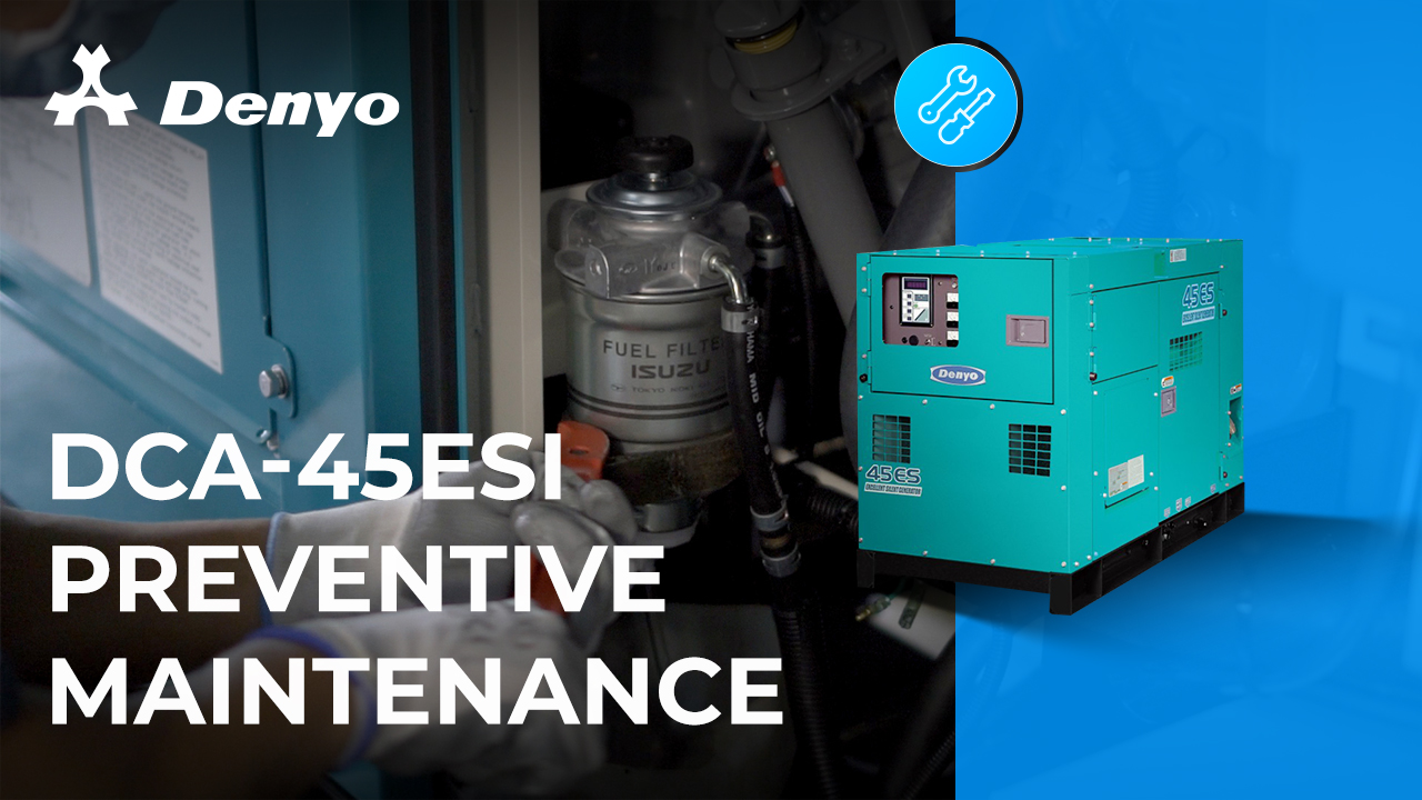 Preventive Maintenance Series - Denyo DCA-45ESI Generator