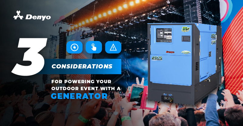 3 Considerations for Powering Your Outdoor Event with a Generator