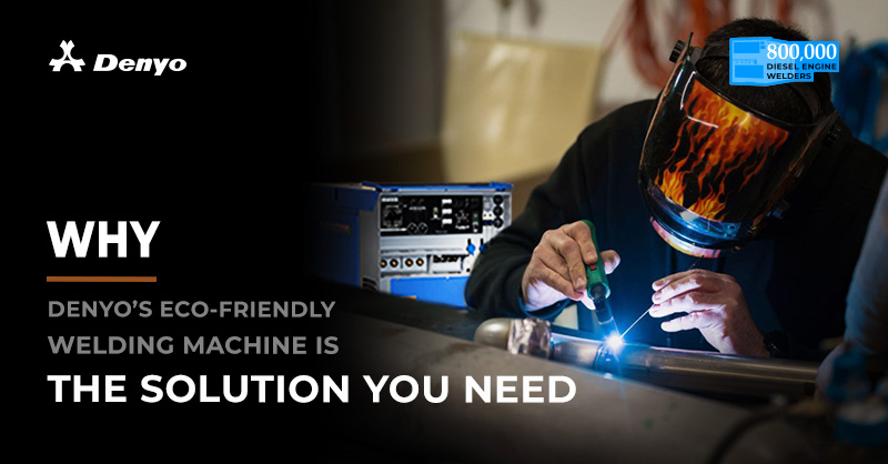 Why Denyo's Eco-Friendly Welding Machine is the Solution You Need