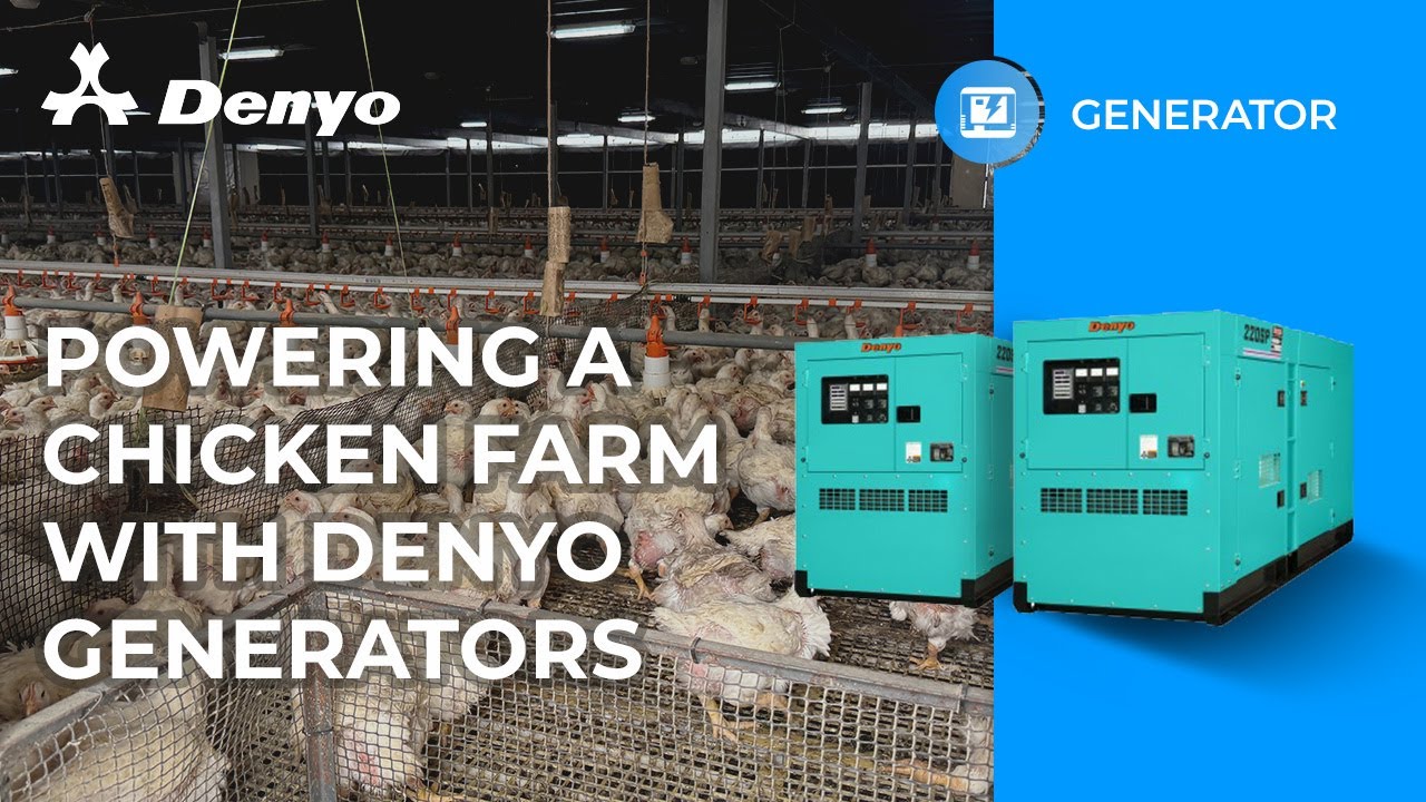 Powering a Chicken Farm with Denyo Generators